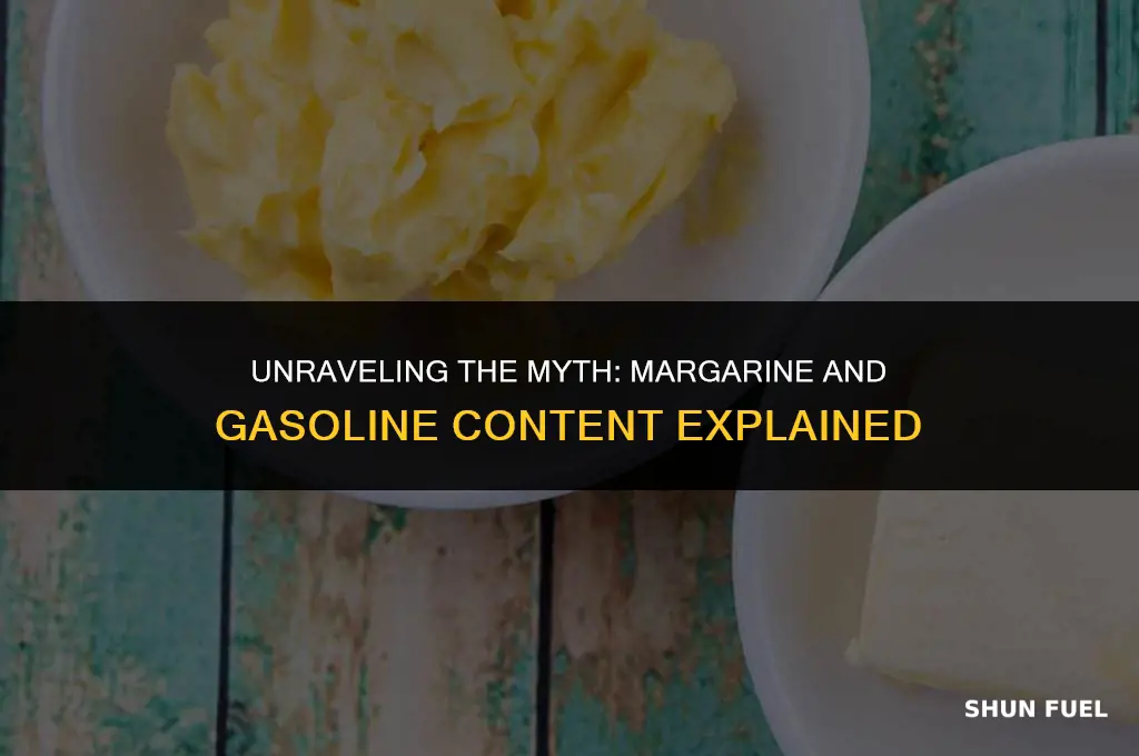 does margorine have gasoline in it