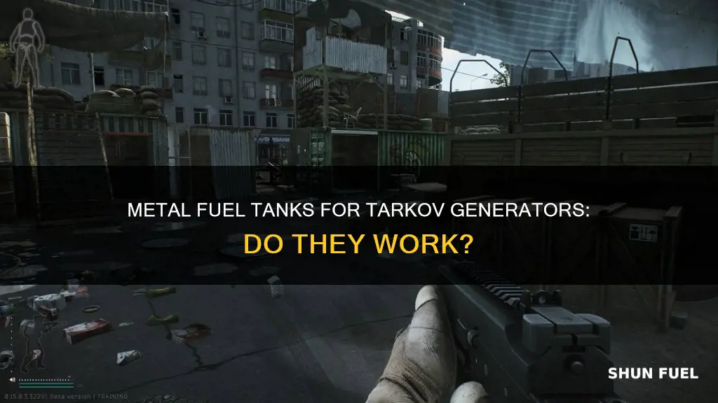 does metal fuel tank work in generators tarkov