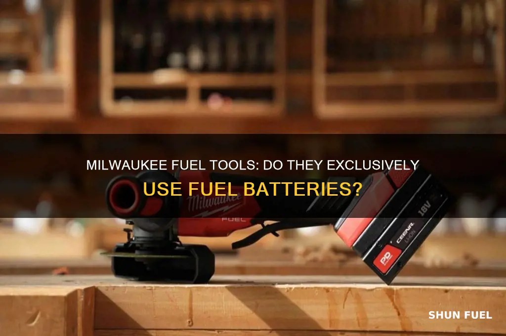does milwaukee fuel only use fuel batteries