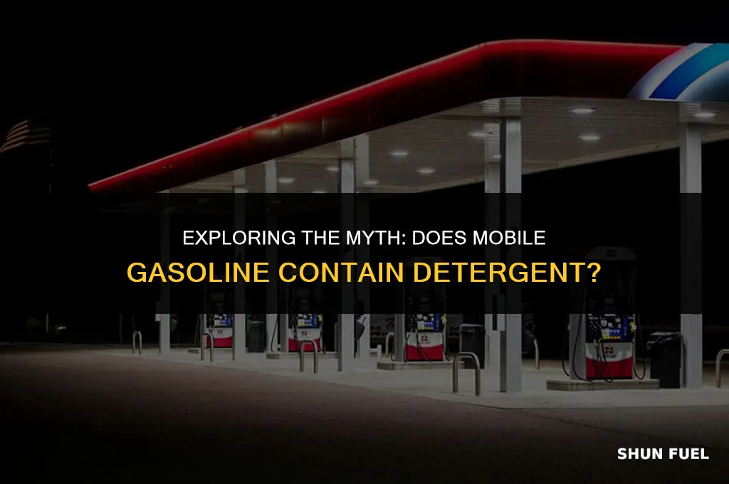 does mobile have detergent gasoline