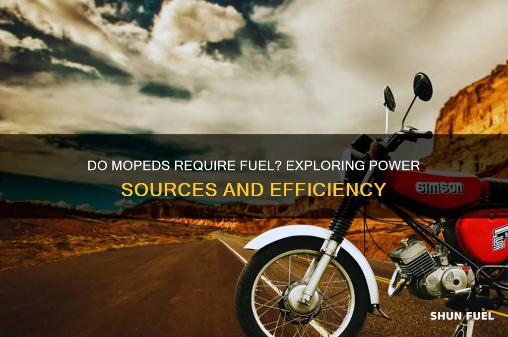 does moped need fuel