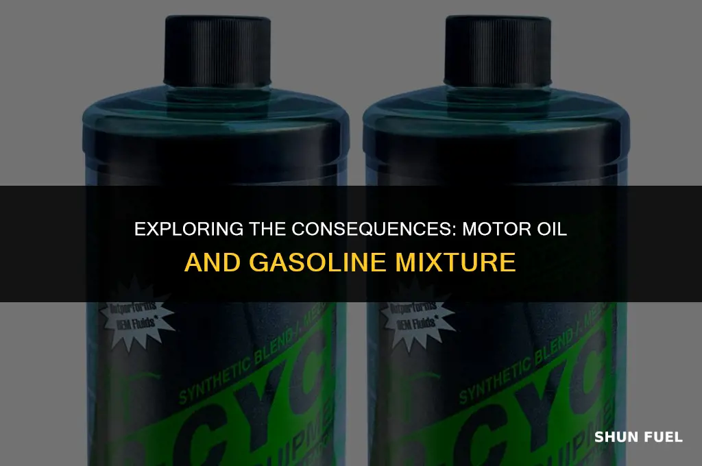 does motor oil and gasoline mix