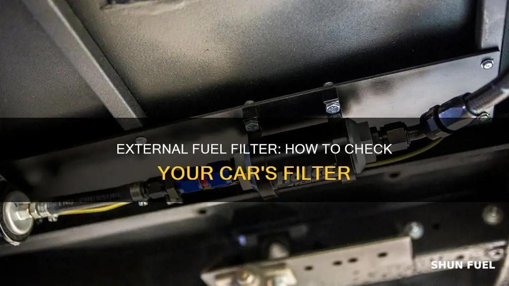 does my car have an external fuel filter