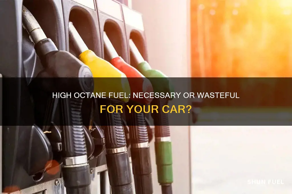 does my car need high octane fuel