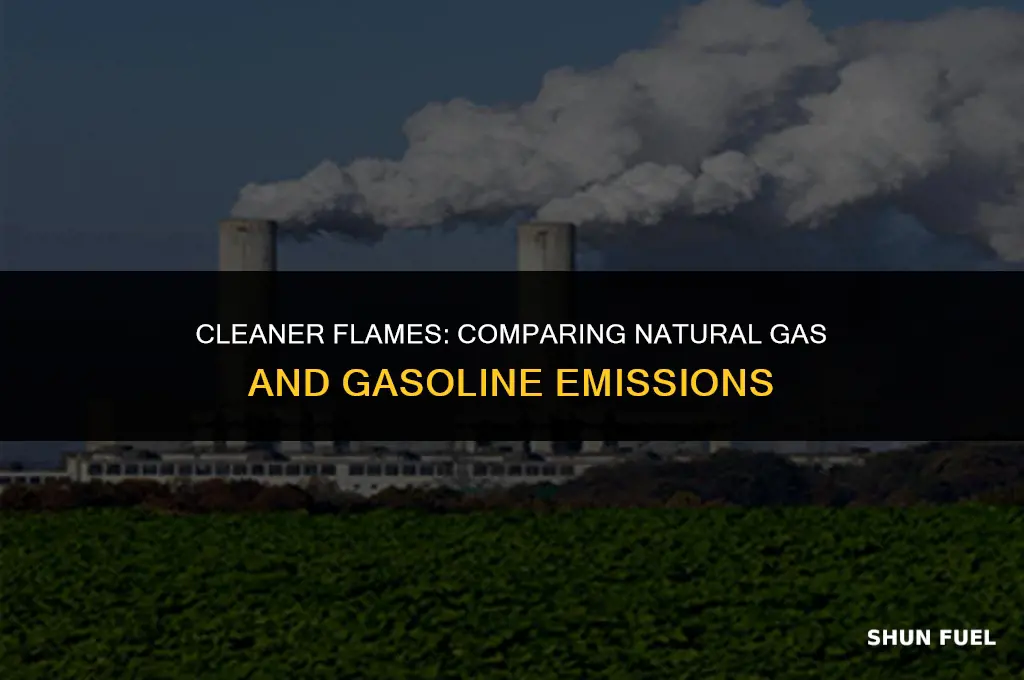does natural gas burn cleaner than gasoline