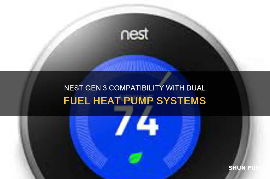 does nest gen 3 work with heat pump dual fuel