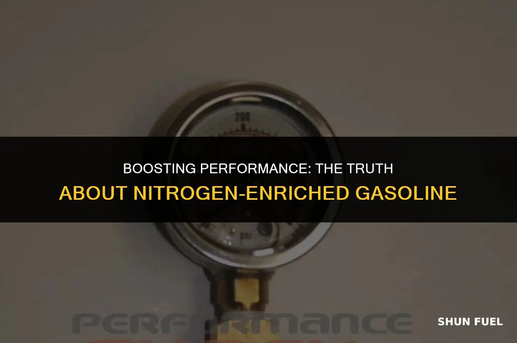 does nitrogen enriched gasoline work