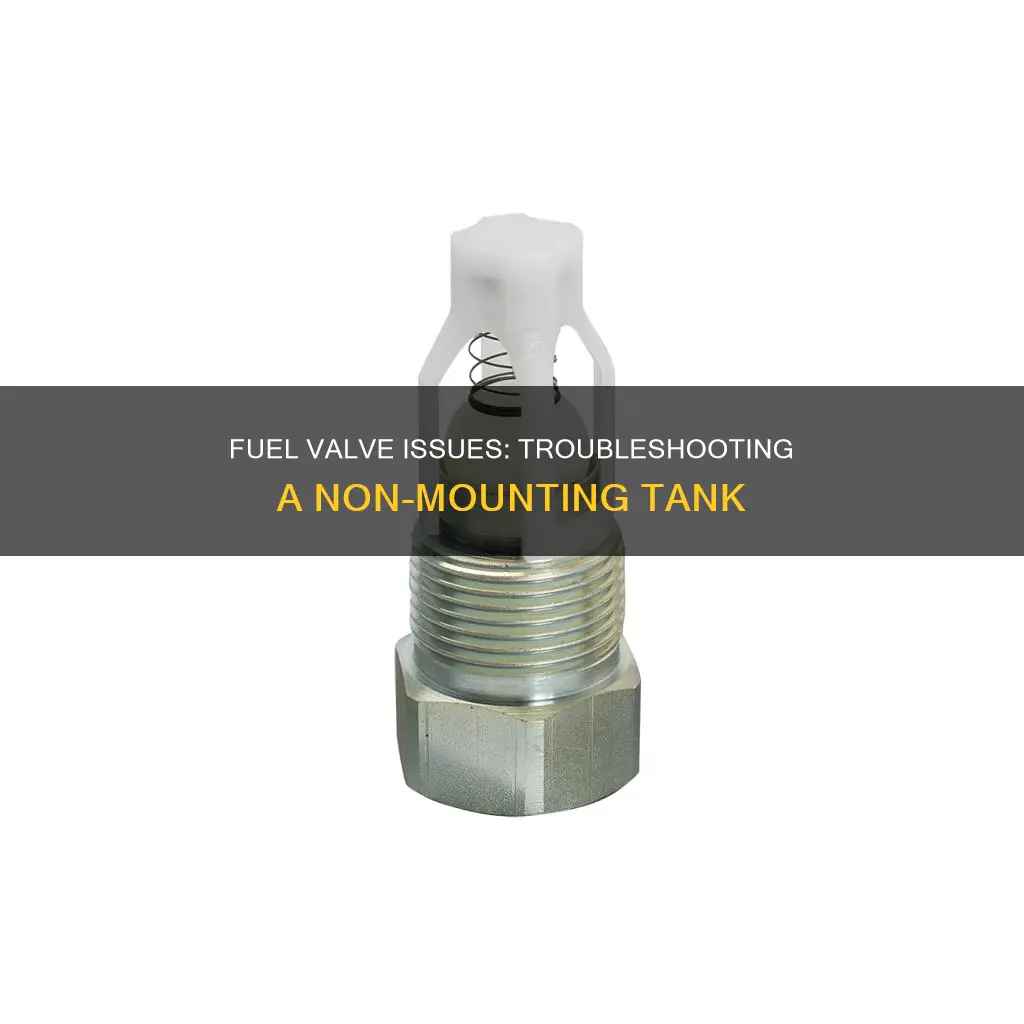 does not mount to tank fuel valve