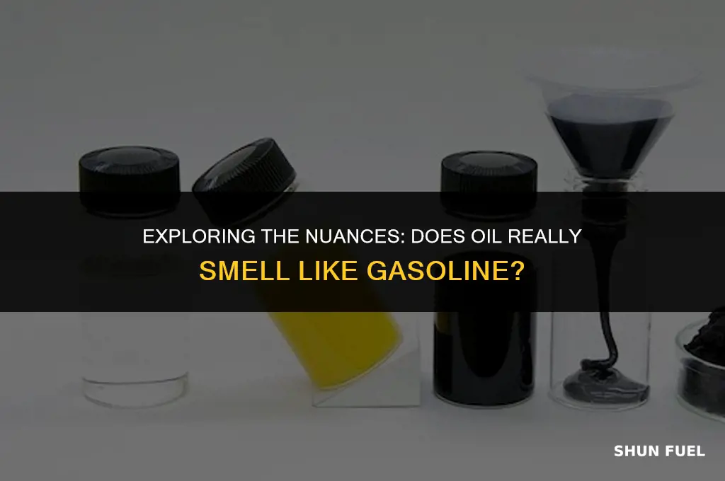 does oil smell like gasoline