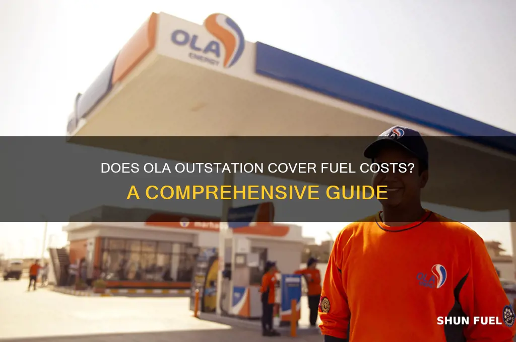 does ola outstation include fuel