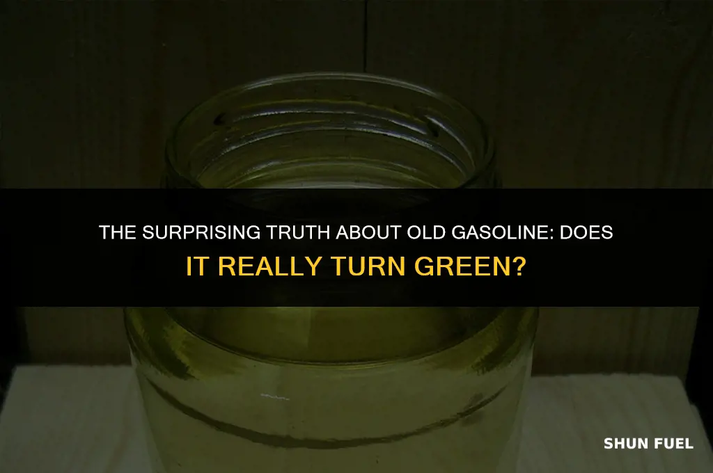 does old gasoline turn green