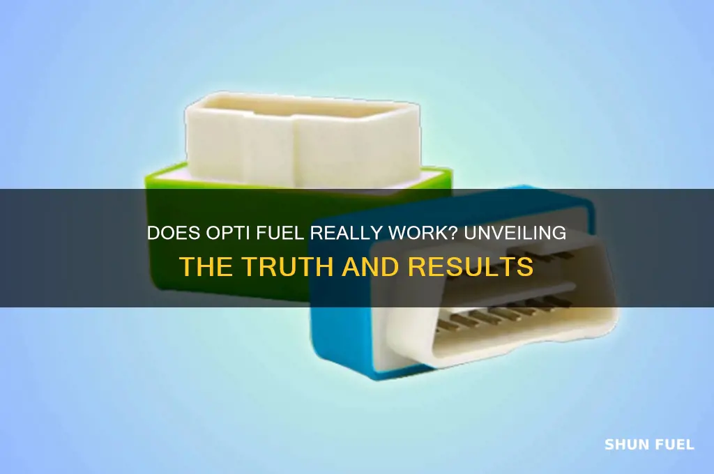 does opti fuel really work