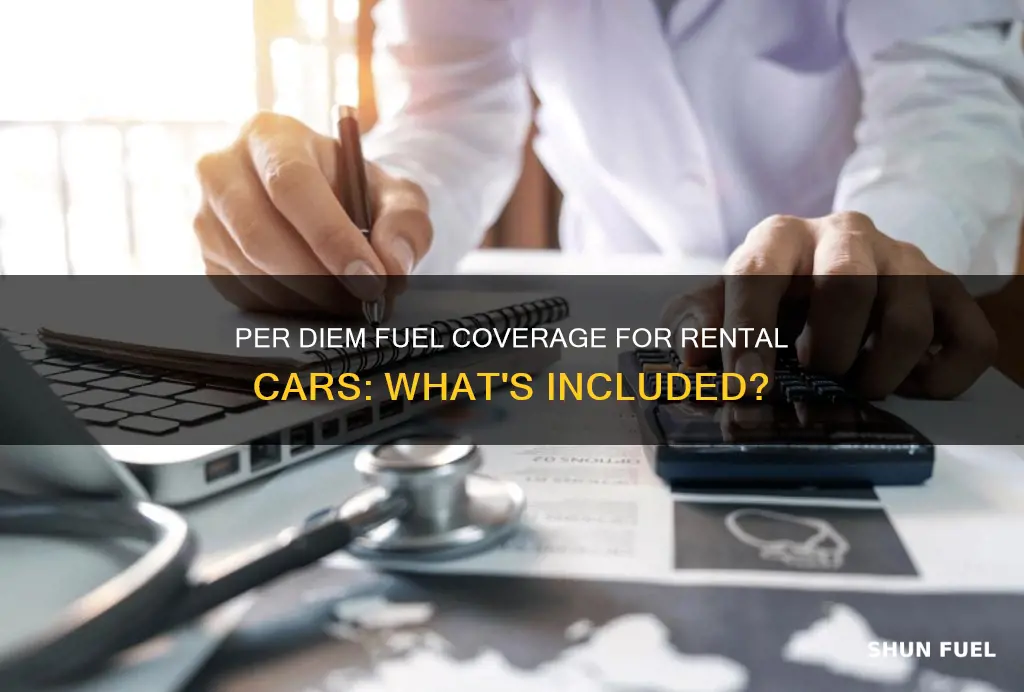 does per diem include fuel for rental car