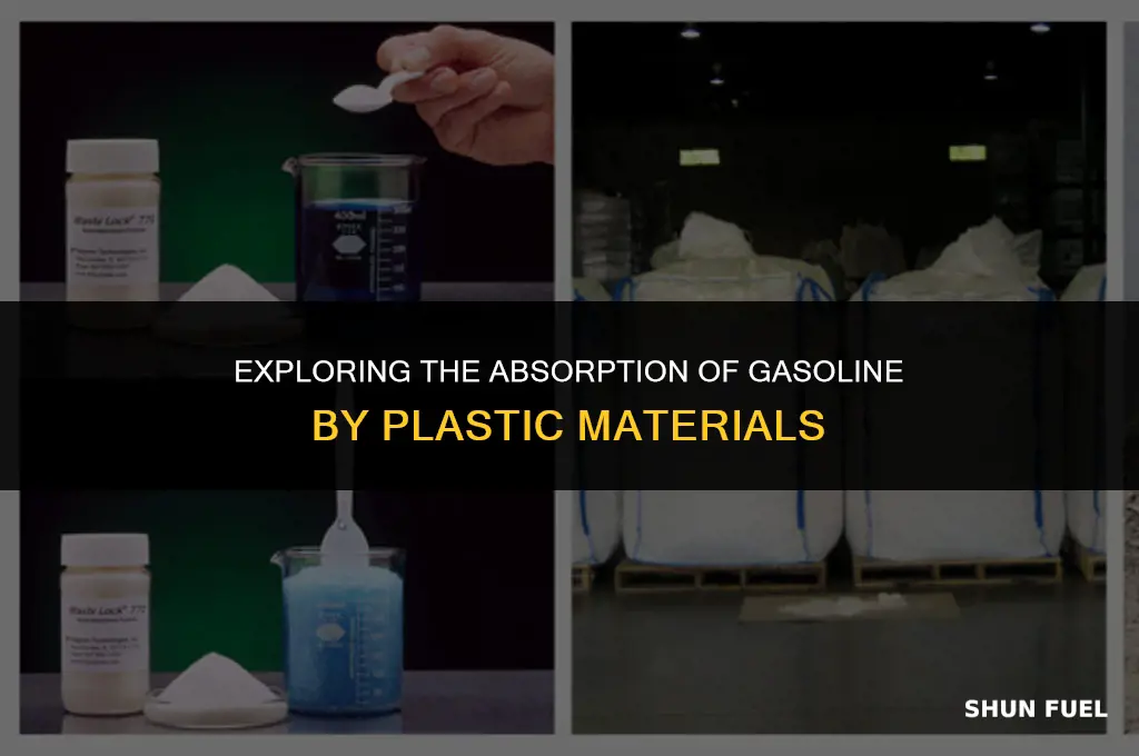 does plastic absorb gasoline