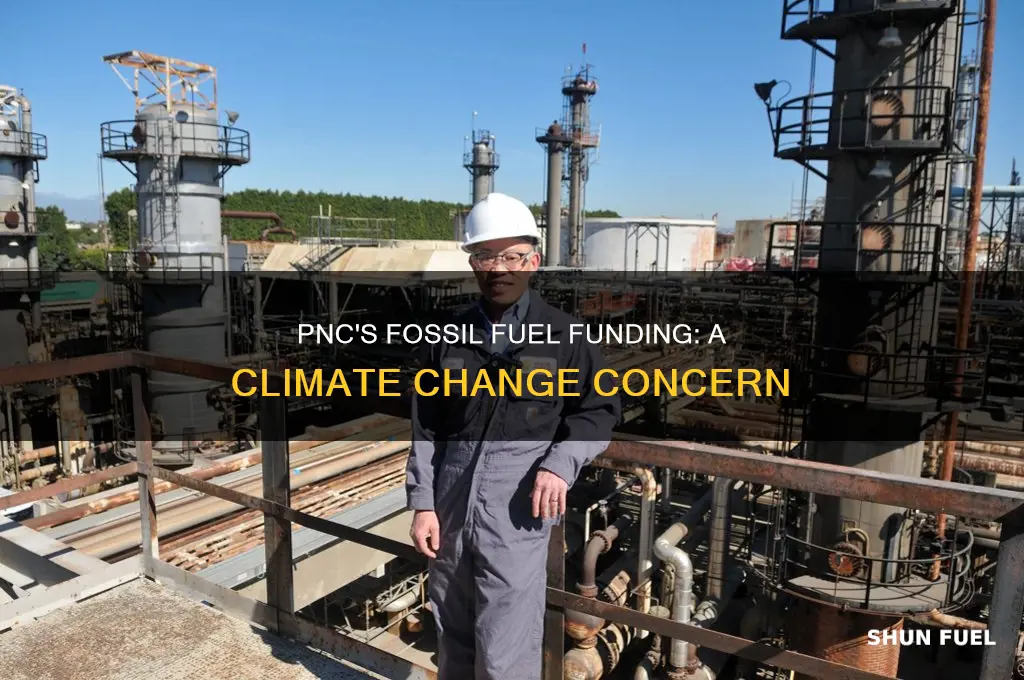 does pnc fund fossil fuels