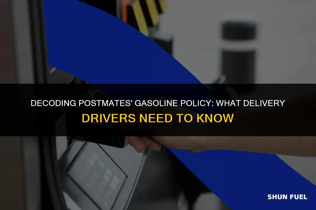 does postmates pay for gasoline