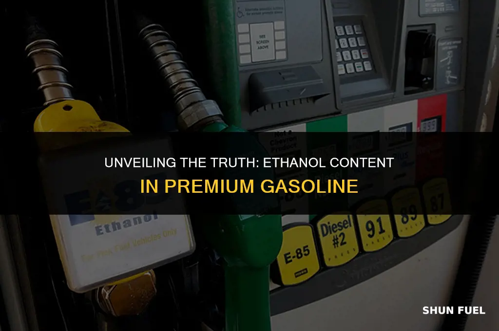 does premium gasoline have ethanol in it