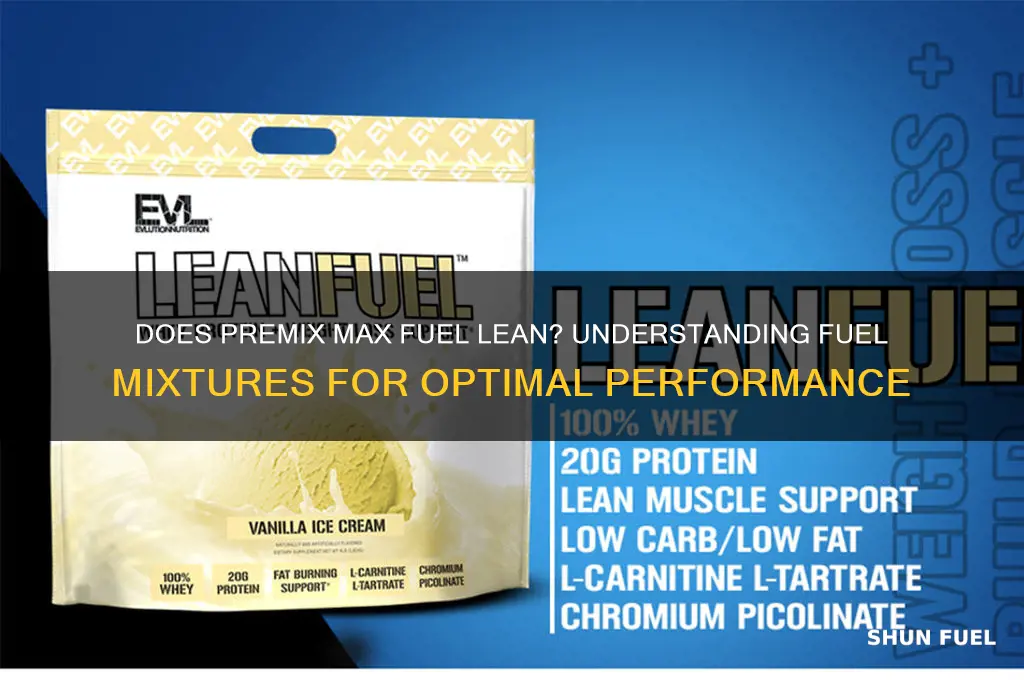 does premix max fuel lean
