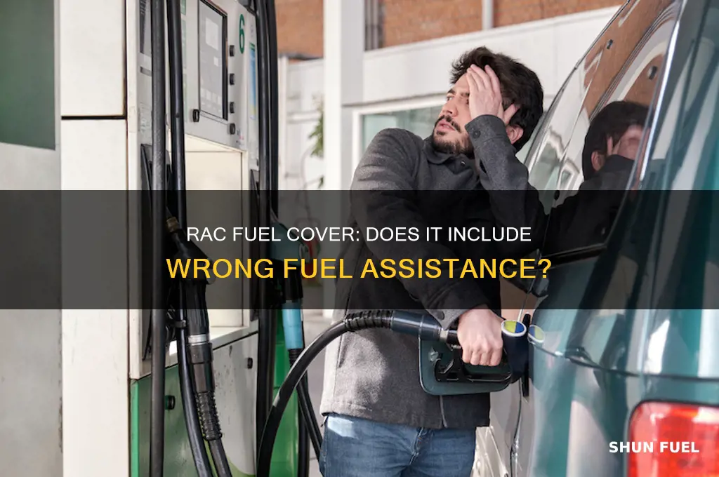 does rac cover wrong fuel