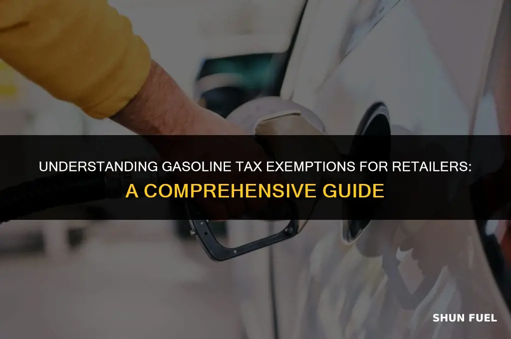 does retailer have to pay any tax o gasoline