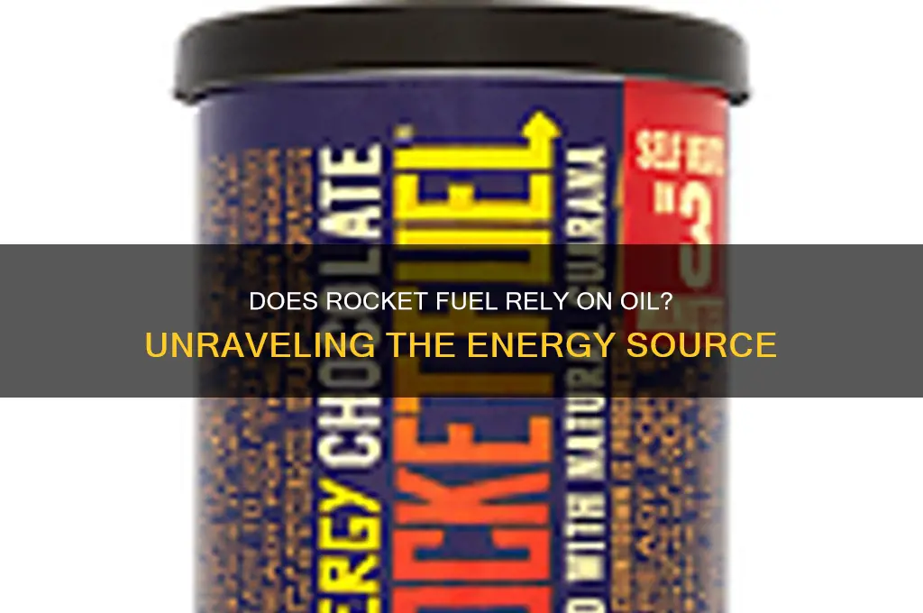 does rocket fuel use oil