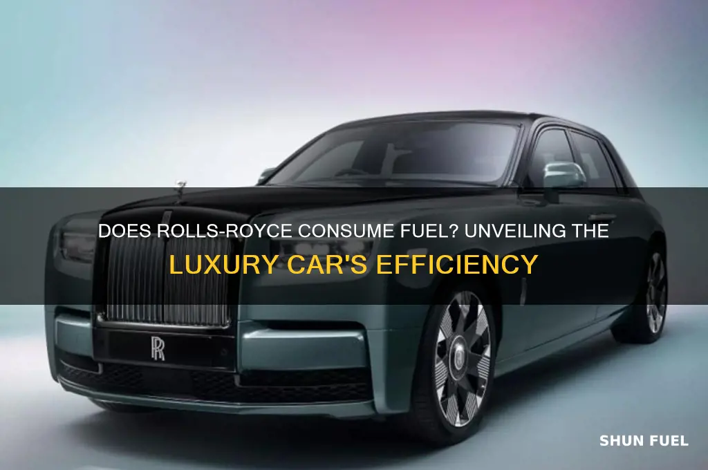 does rolls royce consume fuel