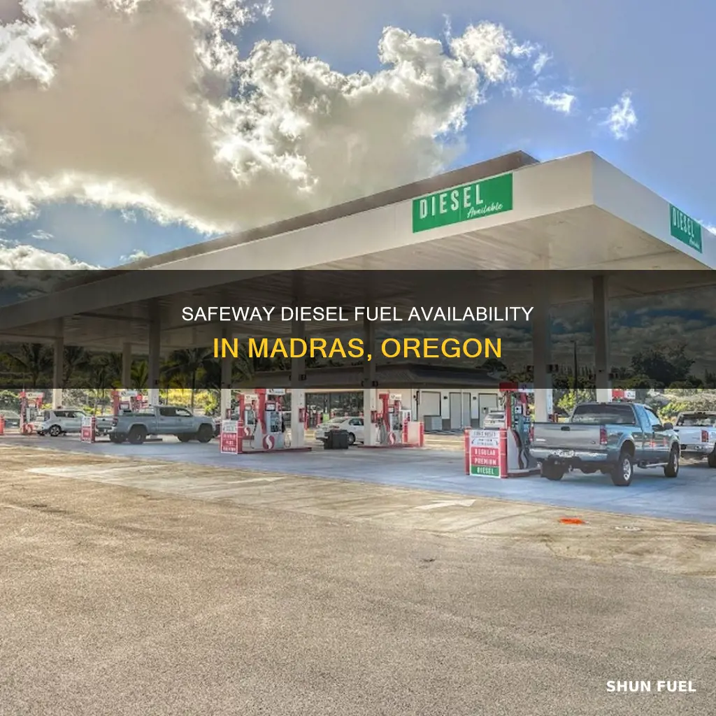 does safeway sell diesel fuel in madras oregon