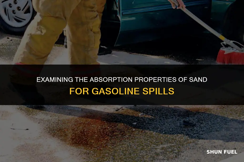 does sand absorb gasoline