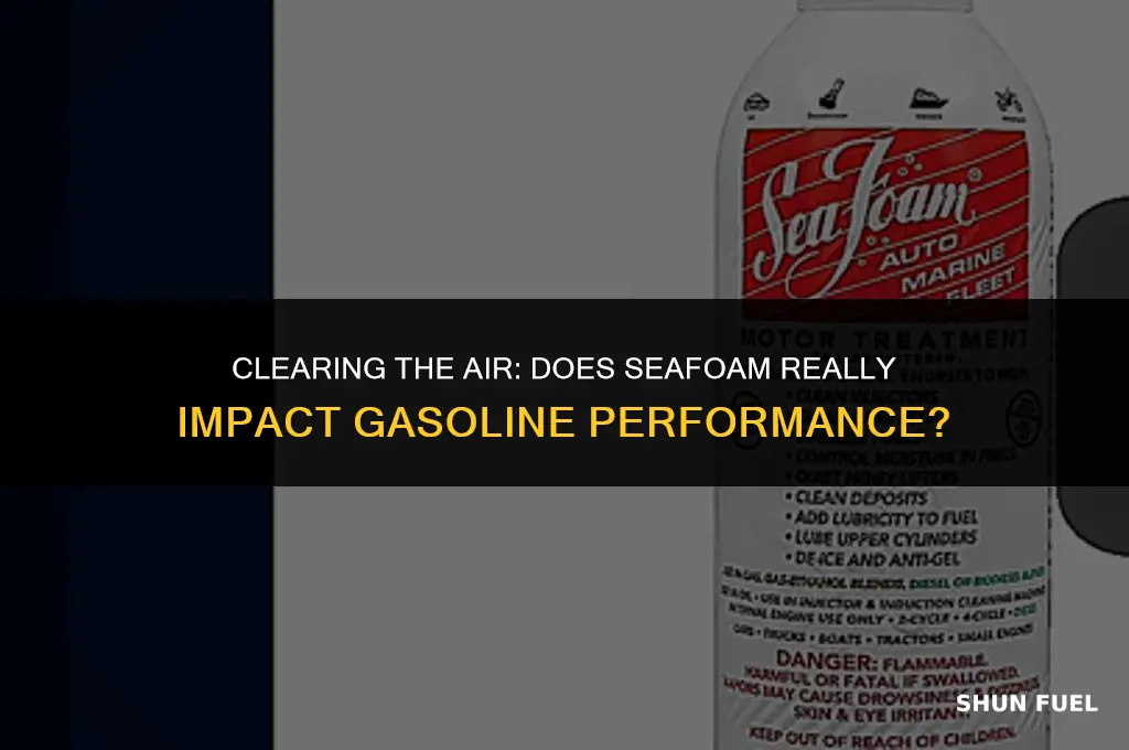 does seafoam effect gasoline