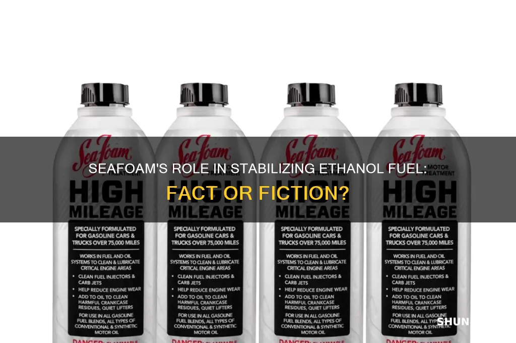 does seafoam stabilize ethanol fuel