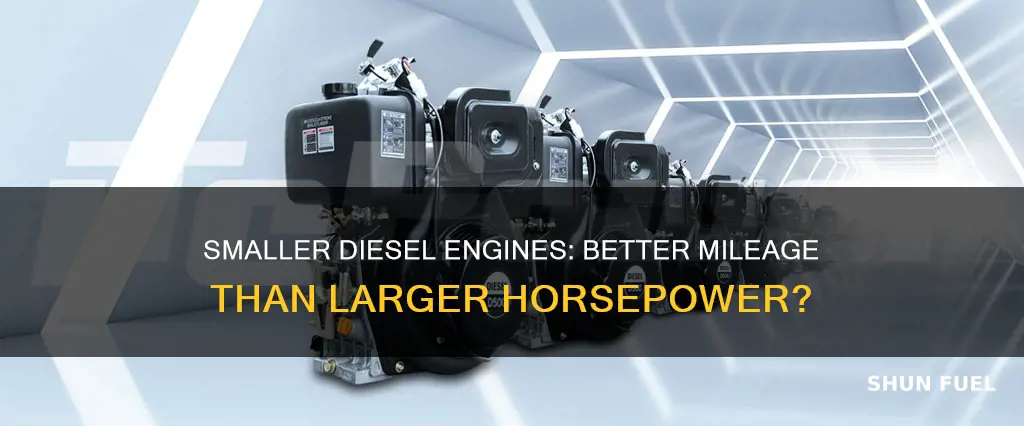 does smaller diesel get better fuel mileage than larger horsepower