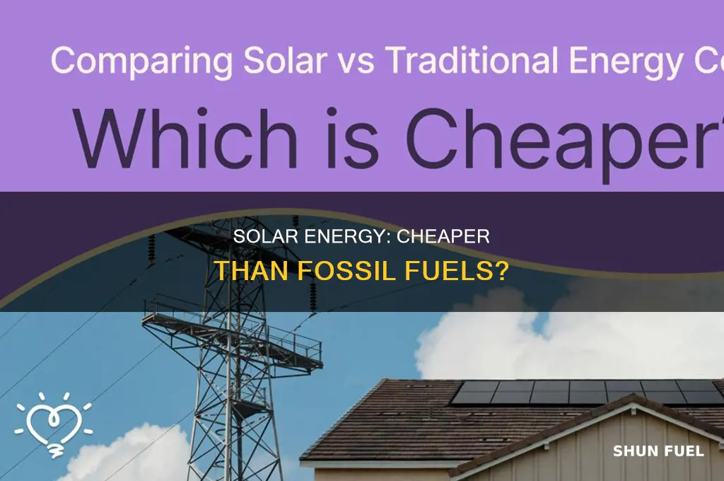 does solar energy cost less than fossil fuels