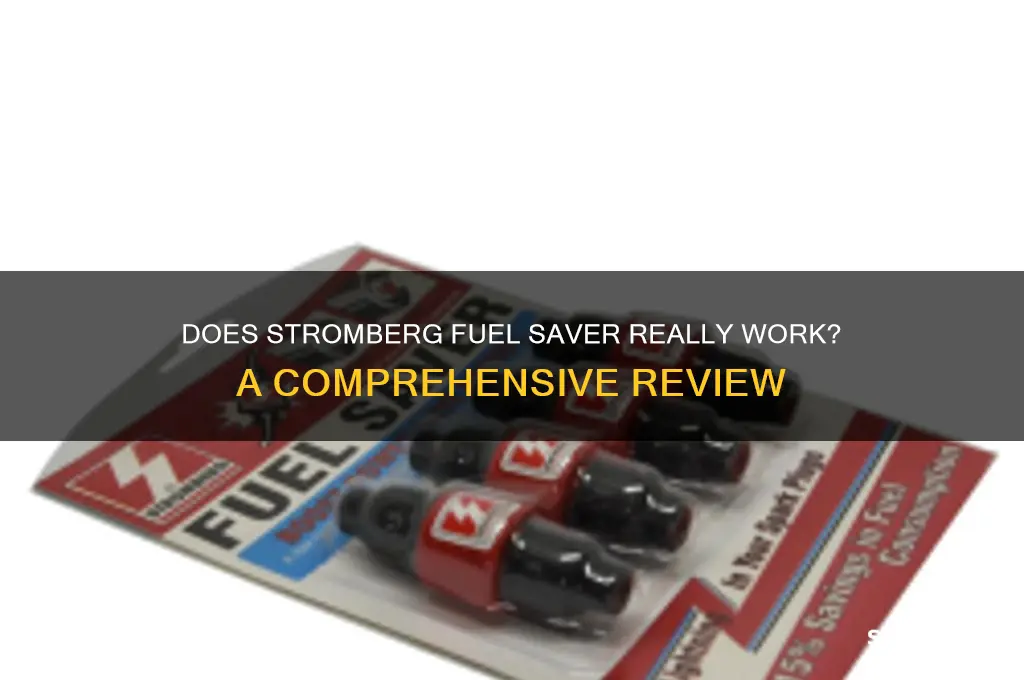 does stromberg fuel saver work