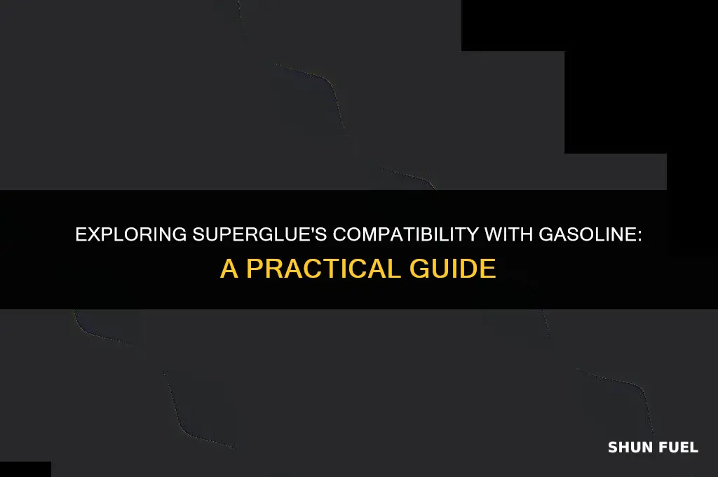 does superglue work with gasoline