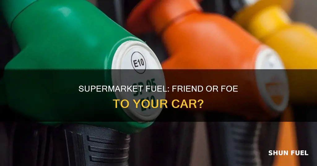 does supermarket fuel damage your car