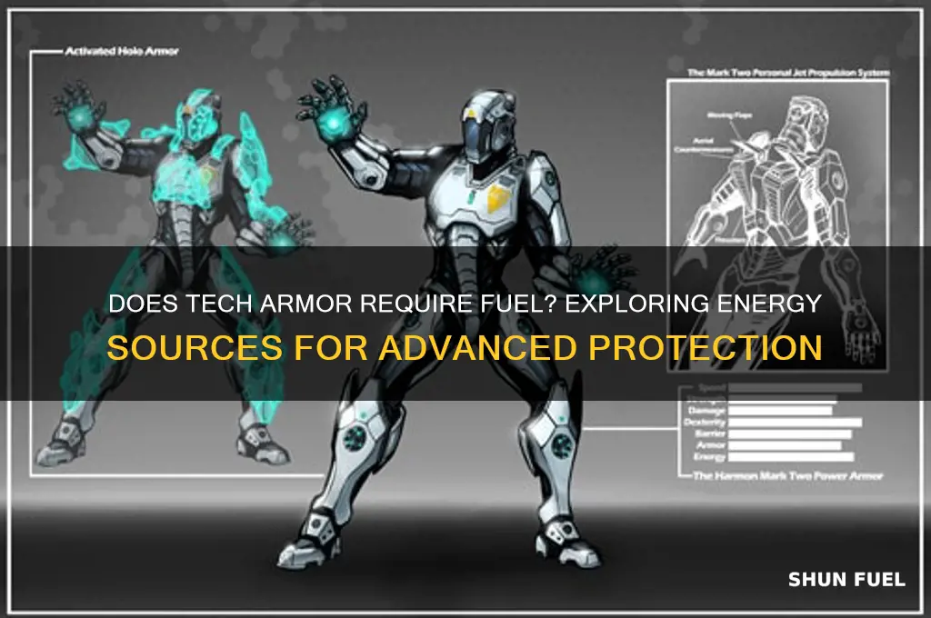 does tech armor need fuel