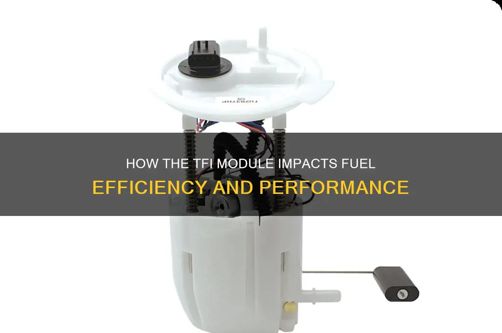 does tfi module affect fuel