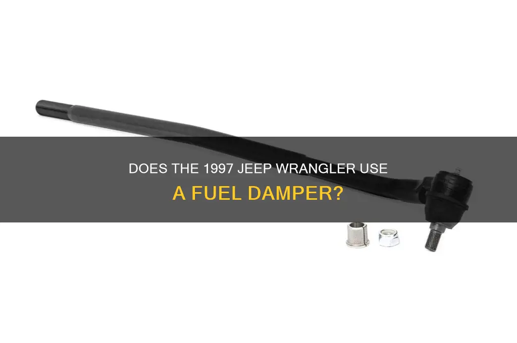 does the 1997 jeep wrangler use a fuel damper