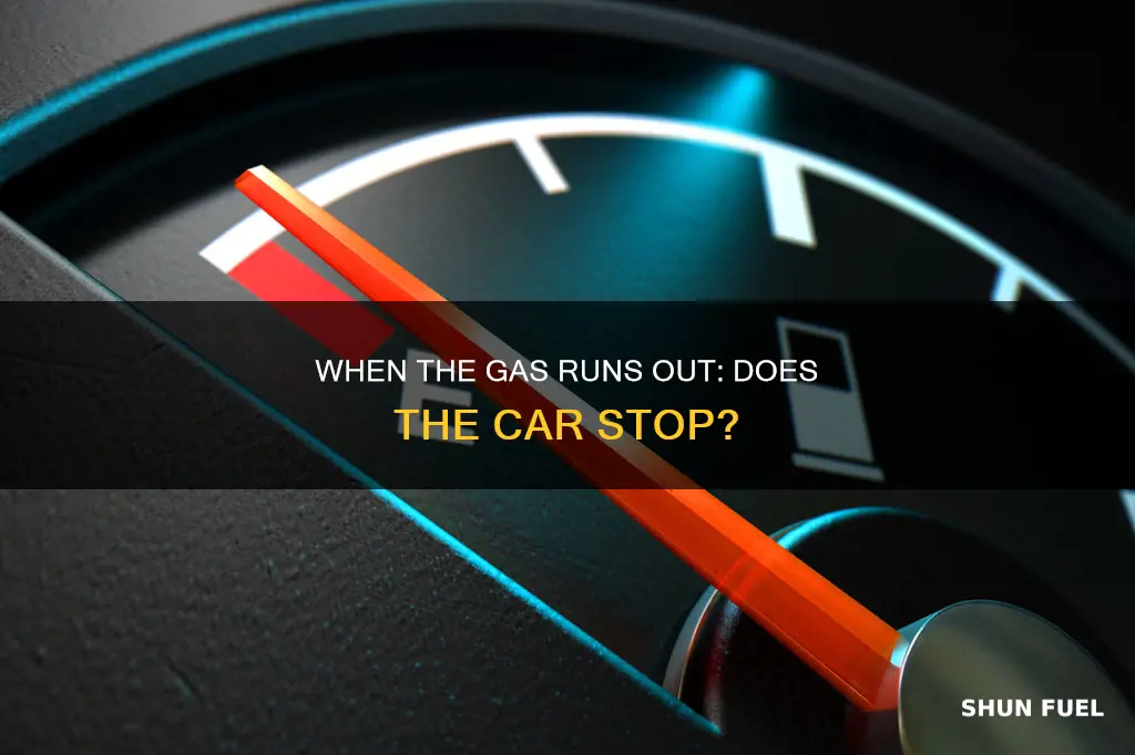 does the car stop when the fuel tank is gone