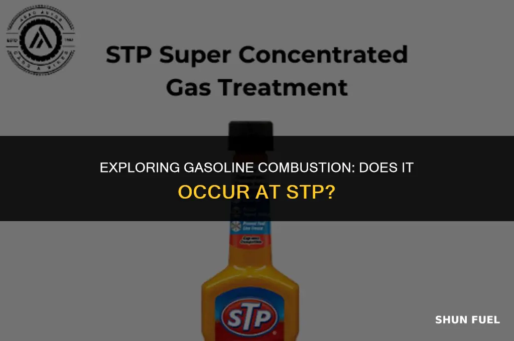does the combustion of gasoline take place at stp