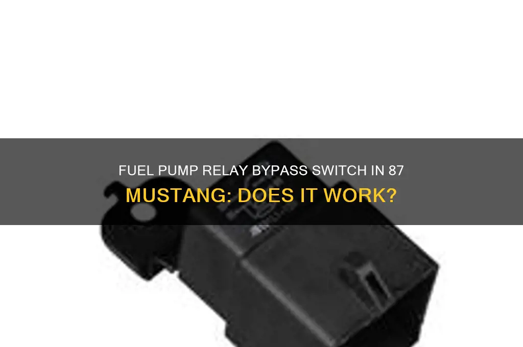 does the fuel pump relay bypas switch 87mustan