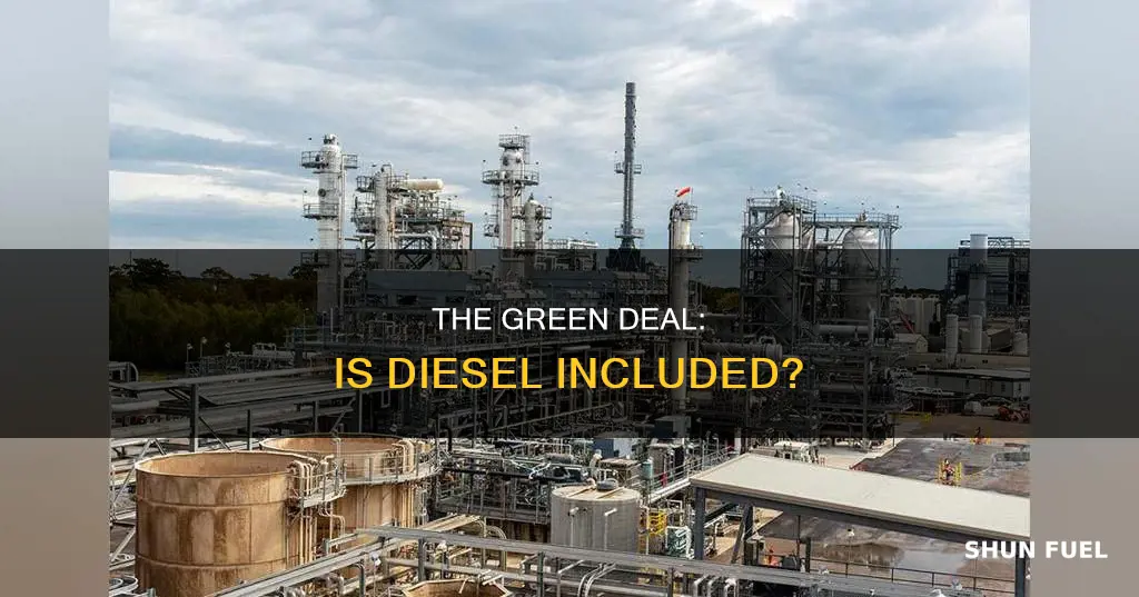 does the green deal include diesel fuel