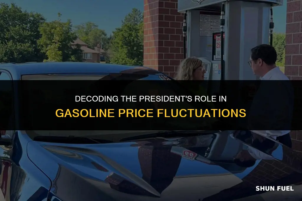 does the president have anything to do with gasoline prices