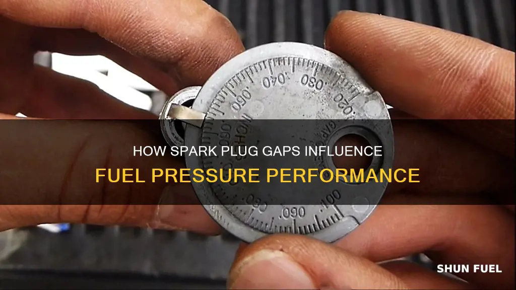 does the spark plug gap affect fuel pressure