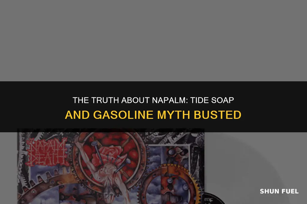 does tide soap and gasoline make napalm