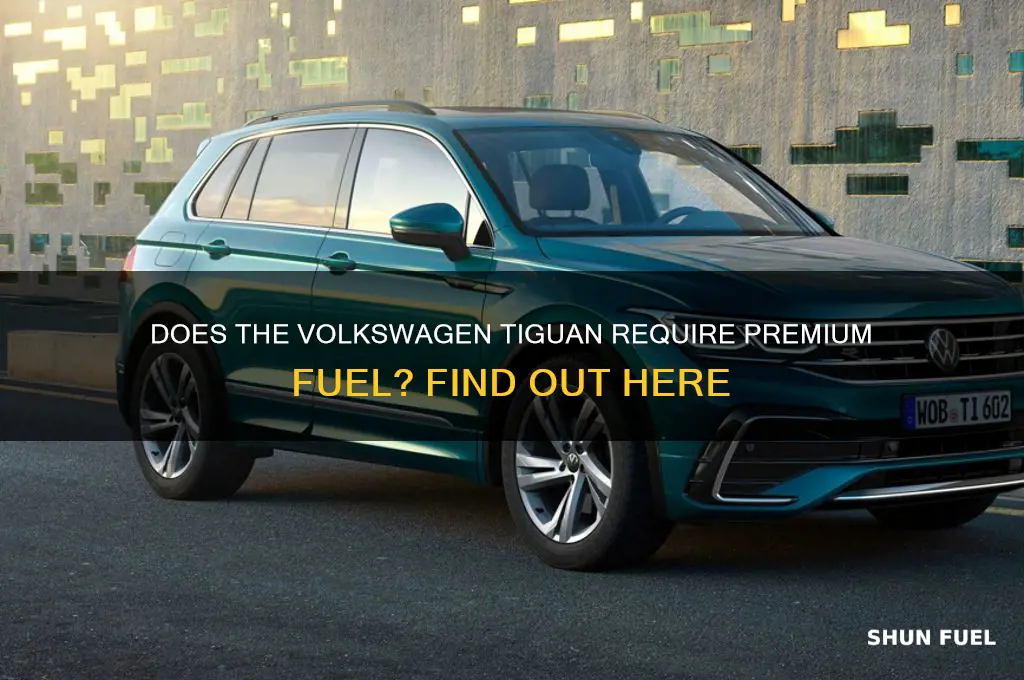 does tiguan use premium fuel