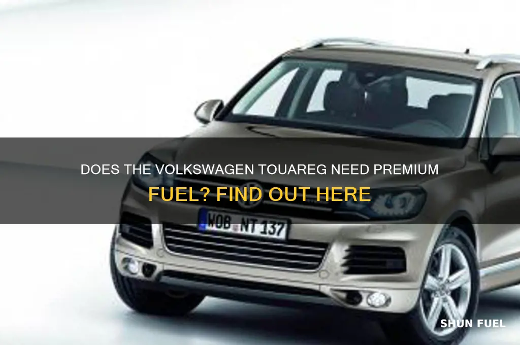 does touareg require premium fuel