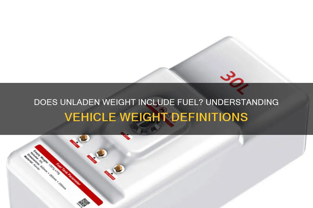 does unladen weight include fuel