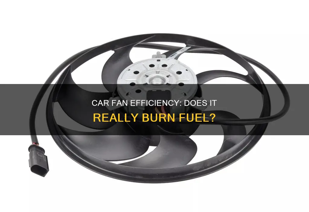 does using car fan consume fuel