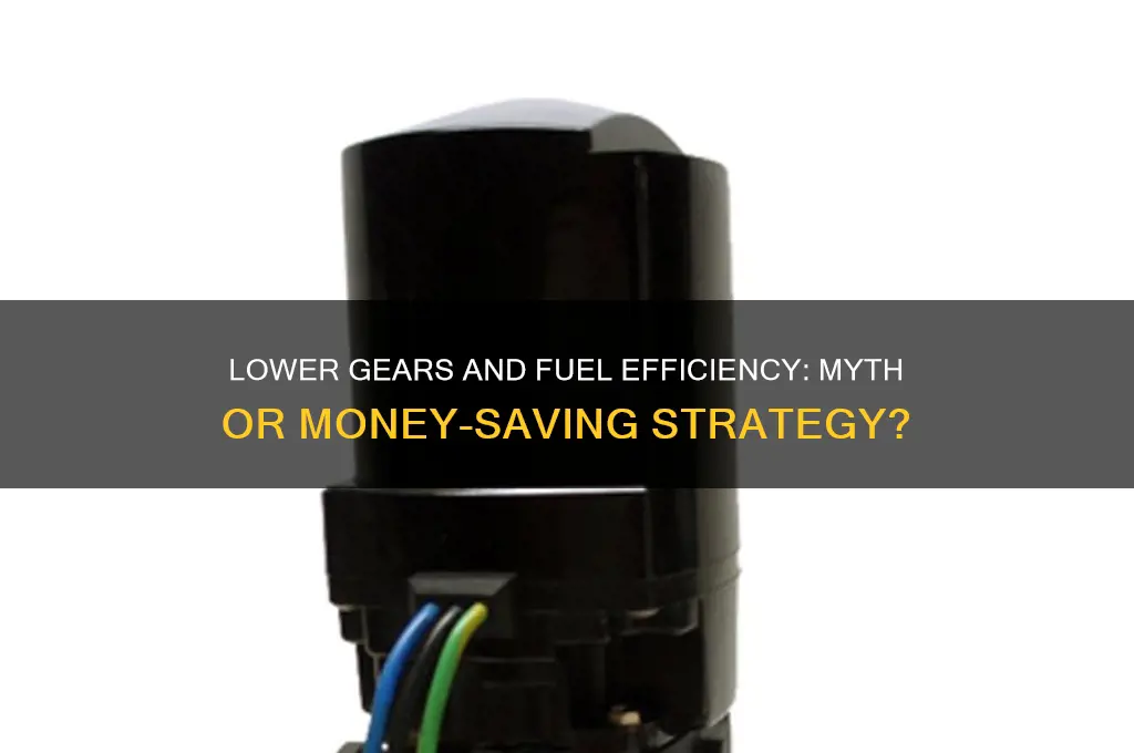 does using lower gears save fuel